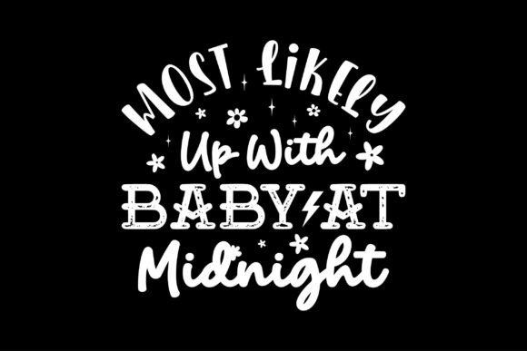 Most Likely Up with Baby at Midnight Embroidery Review
